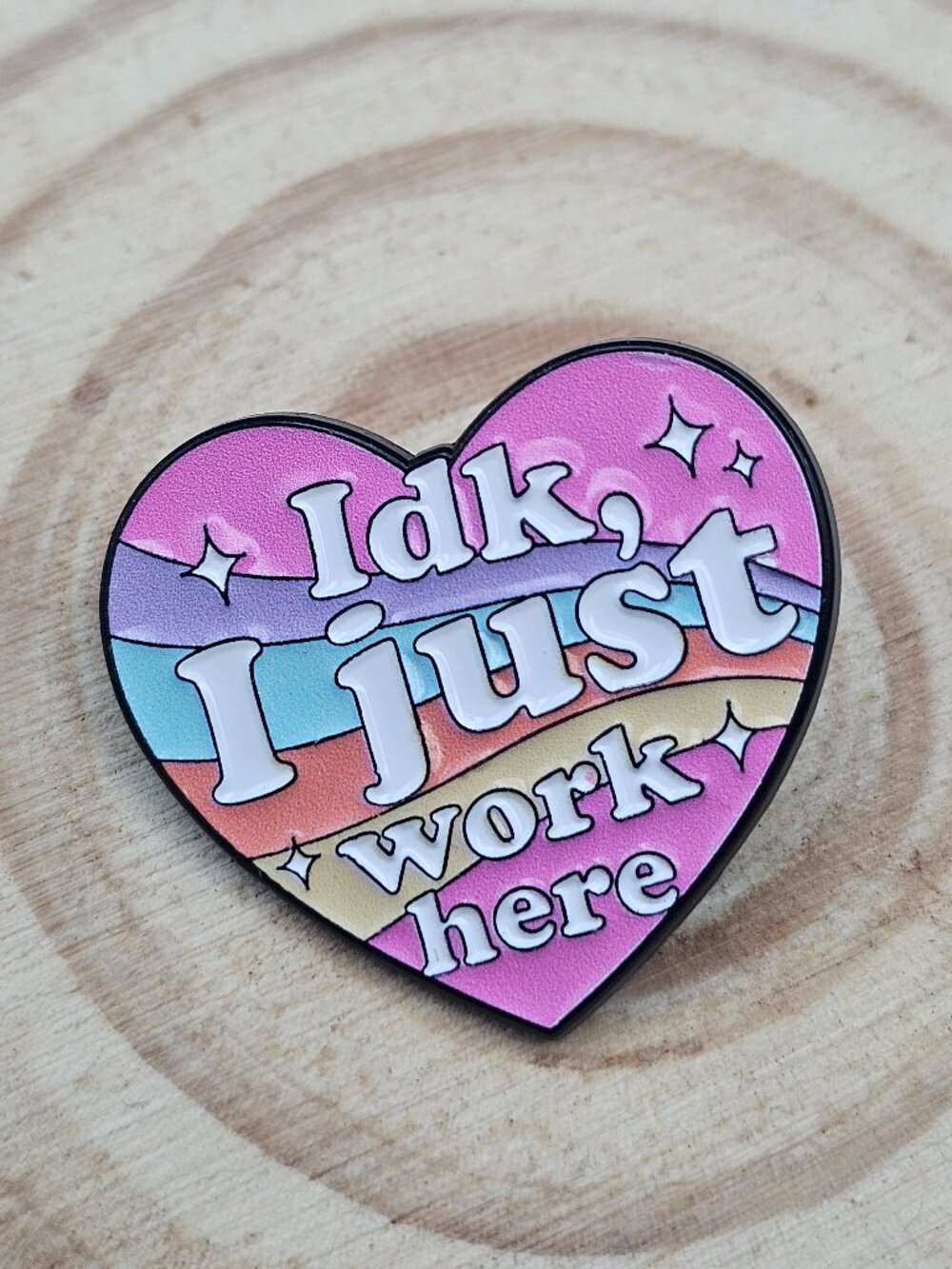 🔥 BOGO 2/$10 🔥 Idk I Just Work Here Heart Pin